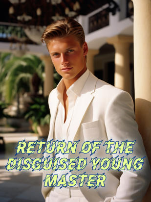 Return of the Disguised Young Master